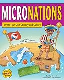 MICRONATIONS: Invent Your Own Country and Culture with 25 Projects (Build It Yourself)