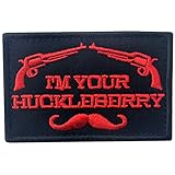 I'm Your Huckleberry Patch Embroidered Tactical Applique Army Morale Hook & Loop Emblem, Red