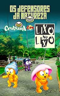 Livro Lixo no Lixo : Defensores da natureza