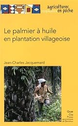 Le  palmier à huile en plantation villageoise