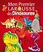 Mon Premier Larousse des dinosaures by