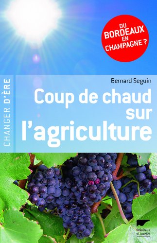 Coup de chaud sur l'agriculture