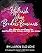 Unleash Your Badass Business: the ultimate workbook for manifesting the money and life you crave