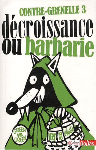 Décroissance ou barbarie !