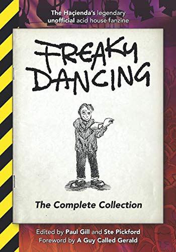 Freaky Dancing: The Complete Collection by Paul Gill, Ste Pickford