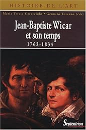 Jean-Baptiste Wicar et son temps, 1762-1834