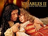 Charles II: The Power and the Passion