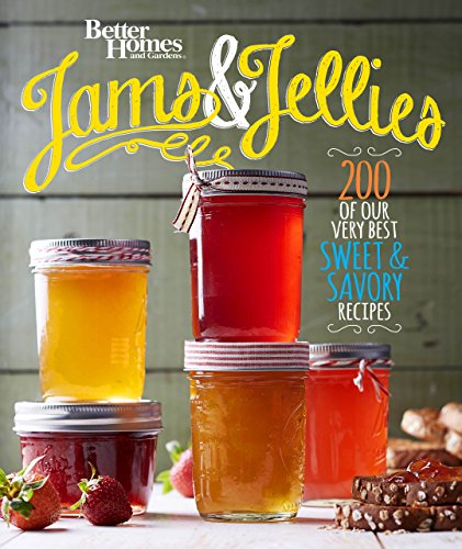 Download Better Homes and Gardens Jams and Jellies: Our Very Best Sweet & Savory Recipes Download Better Homes and Gardens Jams and Jellies: Our Very Best Sweet & Savory Recipes