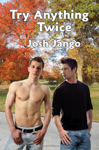 Try Anything Twice: A Gay Man's Erotic Friendship with a Free-Spirited Straight Man