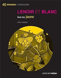 Lenoir Et Blanc Font Rire Jaune Jurg Obrist Babelio