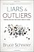 Liars and Outliers: Enabling the Trust that Society Needs to Thrive