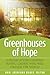 Greenhouses of Hope: Congregations Growing Young Leaders Who Will Change the World by Dorie Grinenko Baker