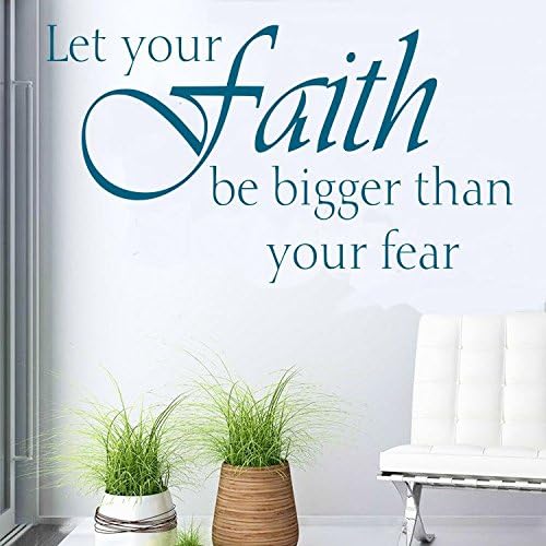 Let Your Faith (Teal) Be Bigger Than Your Fear Inspirational Quote Religious quote, Christian decal, Bedroom Decal, sticker, Children's Bedroom Decal, (13" x 22") (Teal)