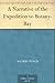 A Narrative of the Expedition to Botany-Bay by