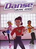 Danse avec moi, Tome 1 : La révélation by