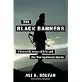 The Black Banners: The Inside Story of 9/11 and the War Against al-Qaeda