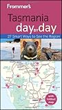 Front cover for the book Frommer's Day by Day: Tasmania by Lee Atkinson