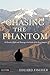Chasing the Phantom: In Pursuit of Myth and Meaning in the Realm of the Snow Leopard