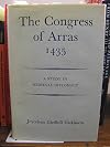 The Congress of Arras 1435: A Study in Medieval Diplomacy