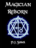 Magician Reborn (The Shadowmage Saga Book 2)