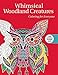 Whimsical Woodland Creatures: Coloring for Everyone (Creative Stress Relieving Adult Coloring) by Skyhorse Publishing