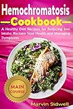 Hemochromatosis Cookbook: A Healthy Diet Recipes