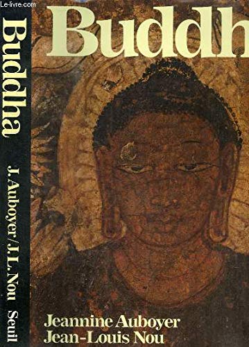 Buddha: Le chemin de lillumination by Jeannine Auboyer (Paperback)