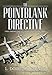 The Pointblank Directive: The Untold Story of the Daring Plan that Saved D-Day (General Military)