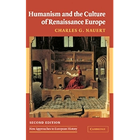 Humanism and the Culture of Renaissance Europe (New Approaches to European History Book 37) book cover Humanism and the Culture of Renaissance Europe (New Approaches to European History Book 37) book cover
