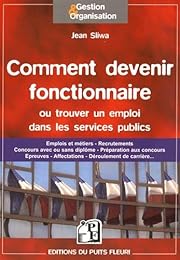 Comment devenir fonctionnaire ou Trouver un emploi dans les services publics