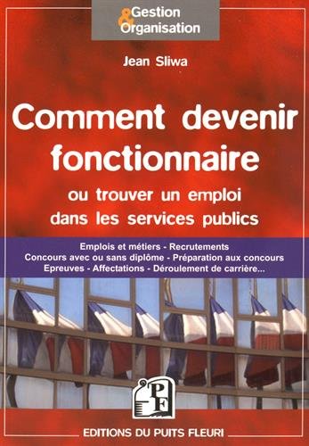 Comment devenir fonctionnaire ou Trouver un emploi dans les services publics