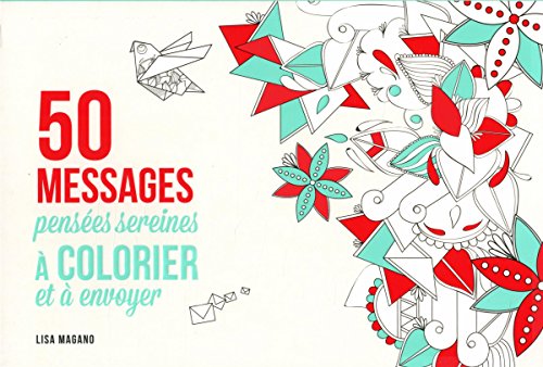 50 messages pensées sereines à colorier et à envoyer