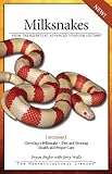 Milksnakes (Herpetocultural Library) by 