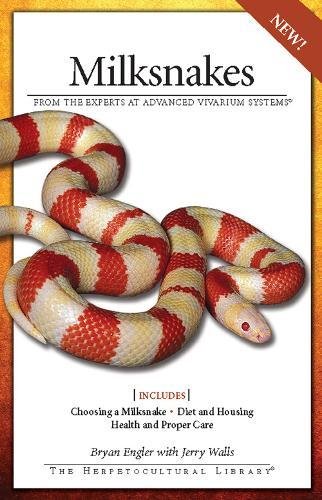 Milksnakes (Herpetocultural Library) by Bryan Engler