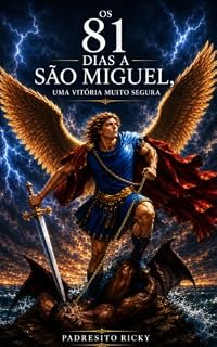 Livro OS 81 DIAS A SÃO MIGUEL,: UMA VITÓRIA MUITO SEGURA