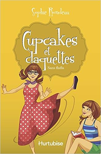 Cupcakes Et Claquettes Tome 5 Sans Flafla Amazon Ca Rondeau Sophie Books