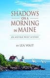 Shadows on a Morning in Maine: An Antique Print Mystery (Antique Print Mysteries (Paperback))