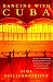 Dancing with Cuba: A Memoir of the Revolution by Alma Guillermoprieto