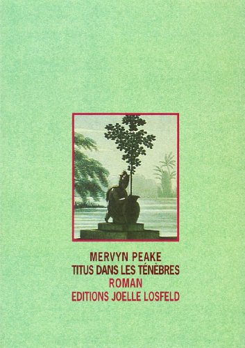 Titus dans les ténèbres by Mervyn Peake