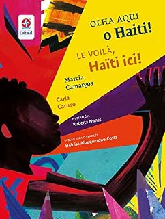 Livro Olha aqui o Haiti! = Le voilá, le Haiti ici!