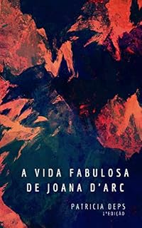 Livro A vida fabulosa de Joana d'Arc