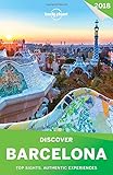 Lonely Planet Discover Barcelona 2018 (Travel Guide) by Lonely Planet, Andy Symington