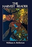 The Harvest Reader, Heffernan, William A., 0155352504
