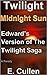 Twilight Midnight Sun: Edward's Version of The Twilight Saga (A Parody)