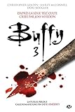Buffy, Tome 3 : La tueuse perdue ; Cauchemar d'une fin d'été by