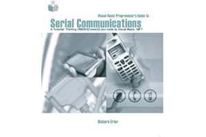 Visual Basic Programmer's Guide to Serial Communications - A Tutorial: Porting VB6/MSComm32 code to Visual Basic .NET