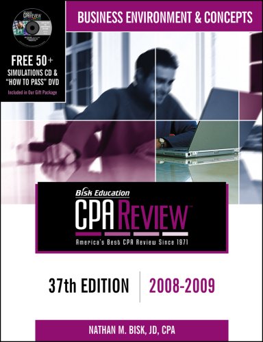Bisk CPA Review: Business Environment & Concepts, 37th Edition, 2008-2009 (CPA COMPREHENSIVE EXAM REVIEW)