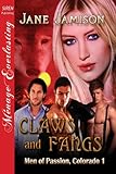 Claws and Fangs [Men of Passion, Colorado 1]  (Siren Publishing Menage Everlasting)
