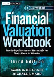 Amazon Com Financial Valuation Workbook Step By Step