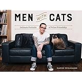 Men With Cats: Intimate Portraits of Feline Friendship